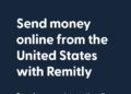 Exploring The Best Features Of Remitly For Hassle Free Global Payments And Currency Transfers